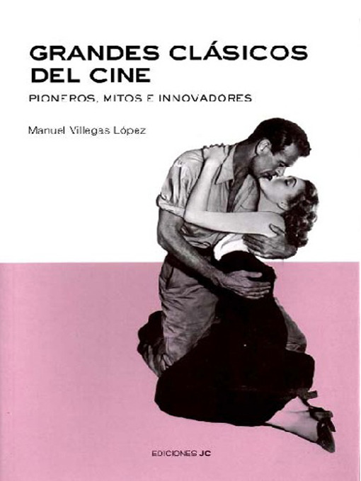 Title details for Grandes clásicos del cine by Manuel Villegas López - Available